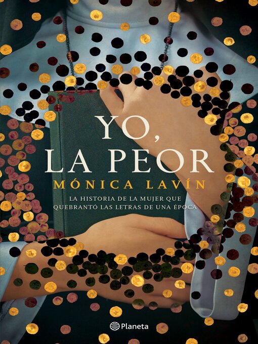 Title details for Yo, la peor by Mónica Lavín - Available